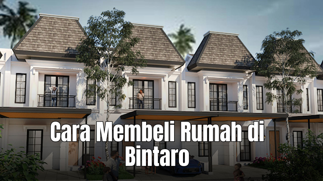 Ilustrasi artikel panduan membeli rumah di Bintaro Hijau